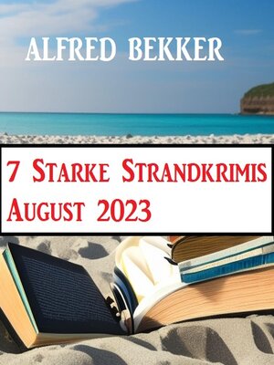 cover image of 7 Starke Strandkrimis August 2023